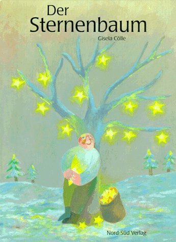 Beispielbild fr Der Sternenbaum: Ein Weihnachtsmrchen zum Verkauf von medimops