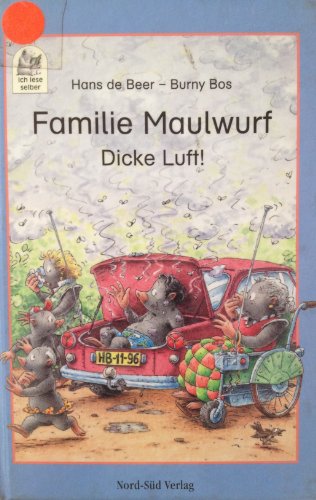 Familie Maulwurf, Dicke Luft! (9783314007668) by Bos, Burny; Beer, Hans De