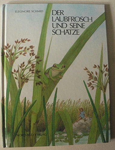 Beispielbild fr Der Laubfrosch und seine Schtze. Ein Nord-Sd-Bilderbuch zum Verkauf von Hbner Einzelunternehmen