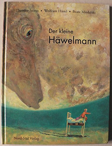 Stock image for Der kleine Hwelmann Eine Geschichte von frei nach Theodor Storm. Mit Bildern von Beate Mizdalski (Bilderbuch) for sale by Antiquariat Smock