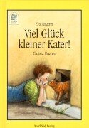 Beispielbild fr Viel Glck, kleiner Kater. ( Ab 8 J.) zum Verkauf von medimops