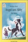 Beispielbild fr Angst um Abby zum Verkauf von Gabis Bcherlager