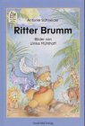 Stock image for Ritter Brumm. Eine Brengeschichte mit vielen Rittern. ( Ab 6 J.) for sale by medimops