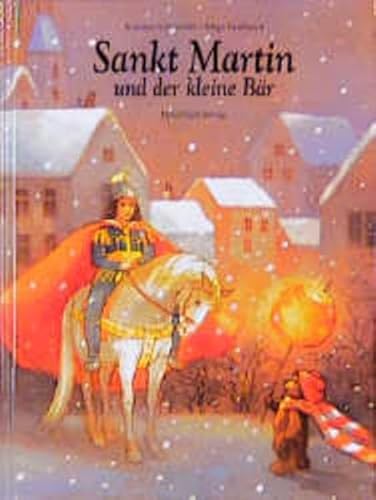 Sankt Martin und der kleine BÃ¤r. (9783314009617) by Schneider, Antonie; Dusikova, Maja