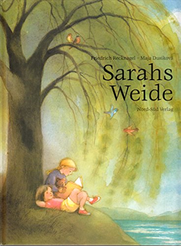 Sarahs Weide. (9783314009624) by Recknagel, Friedrich; Dusikova, Maja