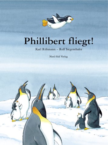 9783314011504: Phillibert fliegt!