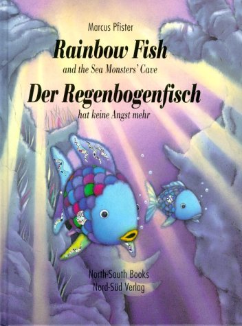 Beispielbild fr Der Regenbogenfisch hat keine Angst mehr / Rainbow Fish and the Sea Monsters' Cave zum Verkauf von medimops