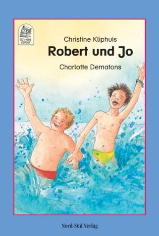 Beispielbild fr Robert und Jo; 1. Lesestufe ab 6-7 Jahren zum Verkauf von Buchstube Tiffany
