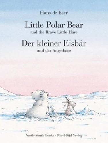 Beispielbild fr Der kleine EisbAr und der Angsthase / Little Polar Bear and the Brave Little Hare. zum Verkauf von AwesomeBooks