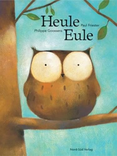 Heule-Eule (9783314013003) by Paul Friester