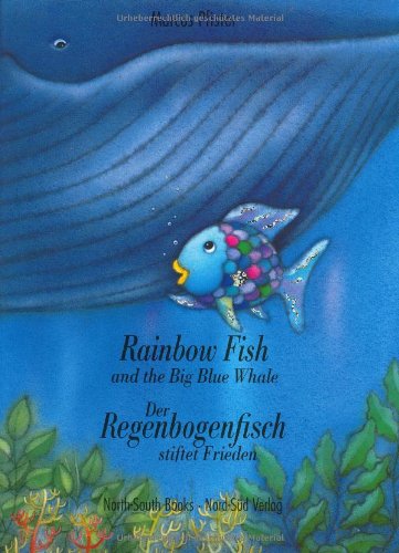 9783314013058: Rainbow Fish and the Big Blue Whale / Der Regenbogenfisch Stiflet Frieden (Rainbow Fish)