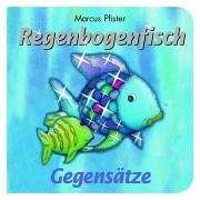 Beispielbild fr Regenbogenfisch - Gegenstze zum Verkauf von Elke Noce