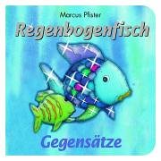 Imagen de archivo de Regenbogenfisch - Gegenstze a la venta por Elke Noce