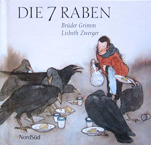 Die 7 Raben - Grimm, Jacob, Grimm, Wilhelm