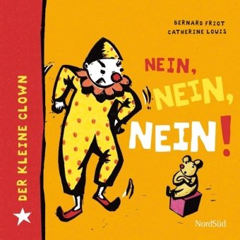 Beispielbild fr Der kleine Clown. - Zrich Nein, nein, nein! NordS zum Verkauf von medimops