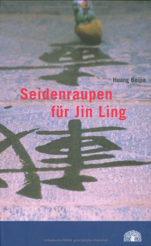 9783314015687: Seidenraupenschule fnr Jin Ling