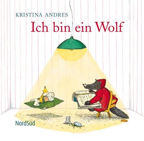 Stock image for Ich bin ein Wolf: Ein kleines Kunstwerk voller Poesie und Wirklichkeit for sale by medimops