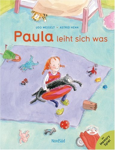 Beispielbild fr Paula leiht sich was. zum Verkauf von Antiquariat Herrmann