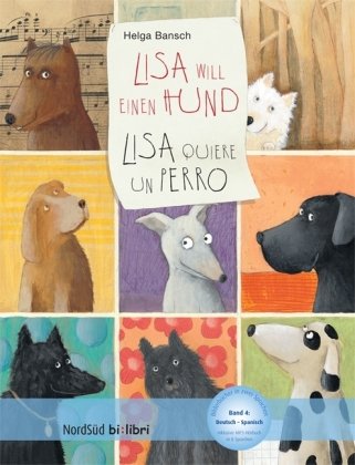 Beispielbild fr Lisa will einen Hund / Lisa quiere un perro: NordSd bilibri zum Verkauf von medimops