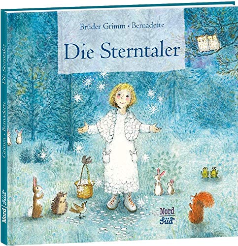 Die Sterntaler - Grimm, Jacob; Grimm, Wilhelm: 9783314101489 - AbeBooks