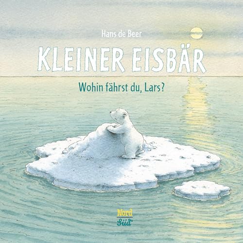 Beispielbild fr Kleiner Eisbr - Wohin fhrst du, Lars? -Language: german zum Verkauf von GreatBookPrices