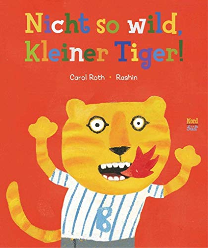 Beispielbild fr Nicht so wild, kleiner Tiger! zum Verkauf von medimops