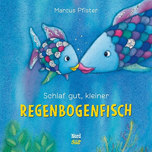 Stock image for Schlaf gut, kleiner Regenbogenfisch (Der Regenbogenfisch) for sale by medimops