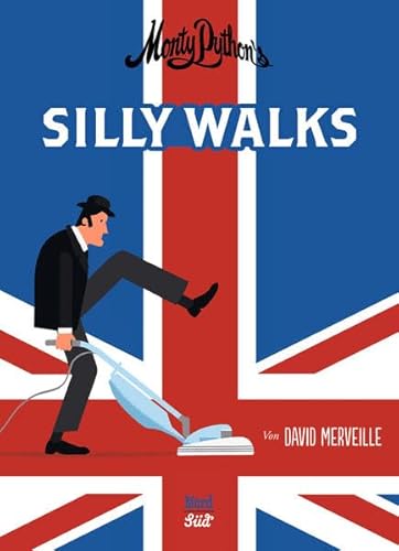 Beispielbild fr Monty Python`s Silly Walks zum Verkauf von medimops