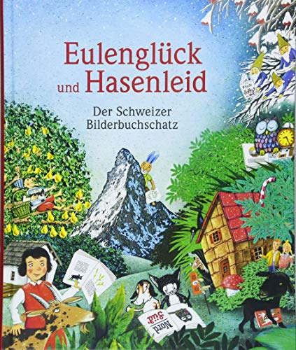 Stock image for Eulenglck und Hasenleid: Der Schweizer Bilderbuchschatz for sale by medimops