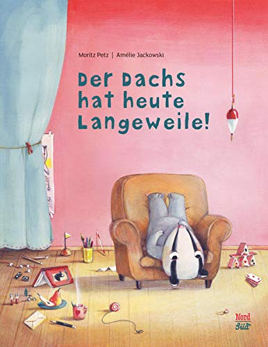 Beispielbild fr Der Dachs hat heute Langeweile! -Language: german zum Verkauf von GreatBookPrices