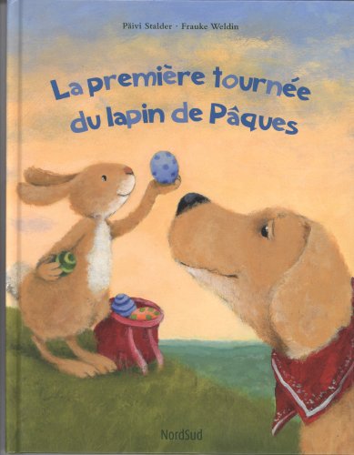 Beispielbild fr La Premire Tourne Du Lapin De Pques zum Verkauf von RECYCLIVRE