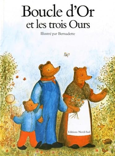 Boucle D'Or Et Les Trois Ours (French Edition) (9783314205620) by Watts, Bernadette