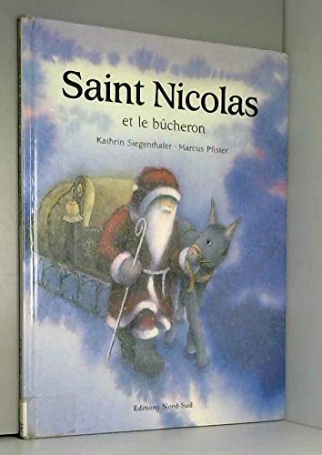 Beispielbild fr Saint Nicolas Et Le Bcheron zum Verkauf von RECYCLIVRE