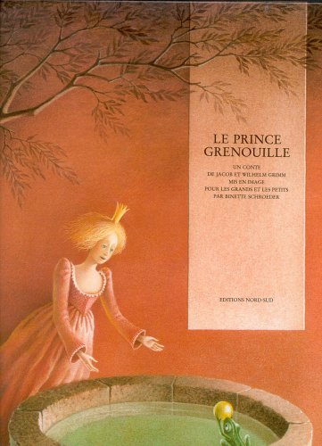 Prince Grenouille Fr Frog Prince Op (French Edition) (9783314206665) by Grimm, Jacob Ludwig Carl; Grimm, Jacob W; North-South, Books