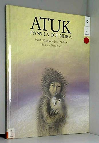Imagen de archivo de Atuk dans la toundra a la venta por Bay Used Books