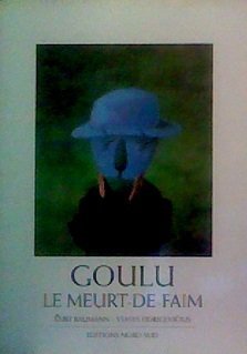 Stock image for GOULU LE MEURT DE FAIM for sale by Ammareal