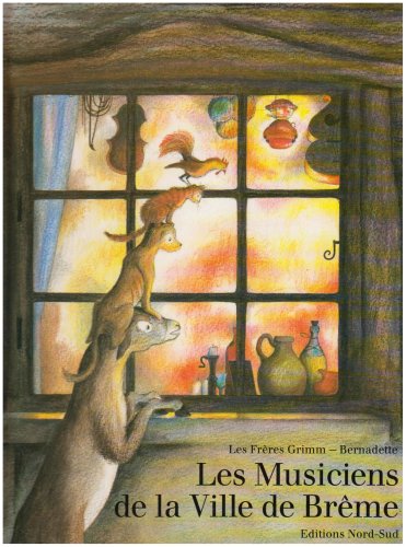 Stock image for Les Musiciens De La Ville De Brme : Un Conte Des Frres Grimm for sale by RECYCLIVRE
