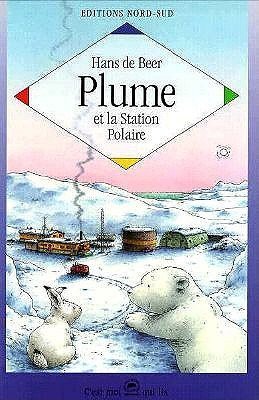 9783314207600: Plume Et La Station Polaire
