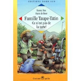 9783314209710: Famille Taupe-Tatin, ce n'est pas de la tarte