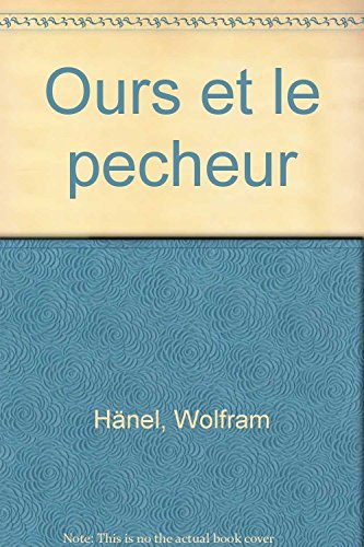 Beispielbild fr L'ours et le pêcheur zum Verkauf von Better World Books