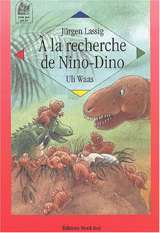 Stock image for A la recherche de Nino-Dino for sale by Ammareal