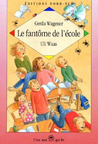 Beispielbild fr LE FANTOME DE L'ECOLE zum Verkauf von Ammareal