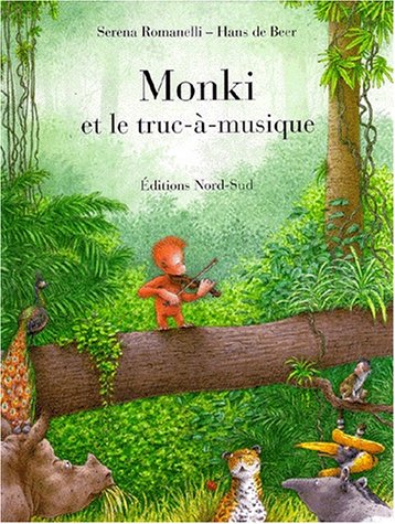 Stock image for MONKI ET LE TRUC-A-MUSIQUE for sale by Ammareal