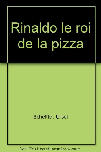 Rinaldo le roi de la pizza (C'est moi qui lis) - Ursel Scheffler; Iskender Gider