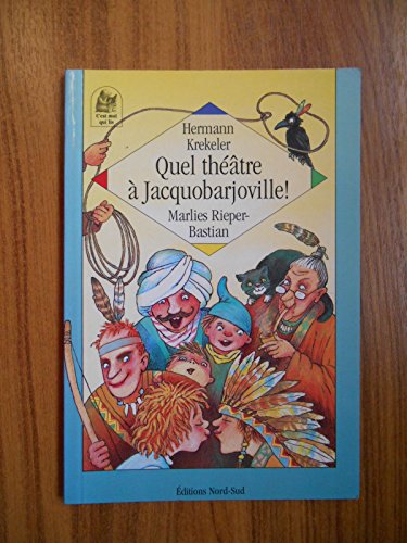Beispielbild fr Quel thtre  Jacquobarjoville ! : Quatre nouvelles tonnantes des habitants de Jacquobarjoville zum Verkauf von Ammareal