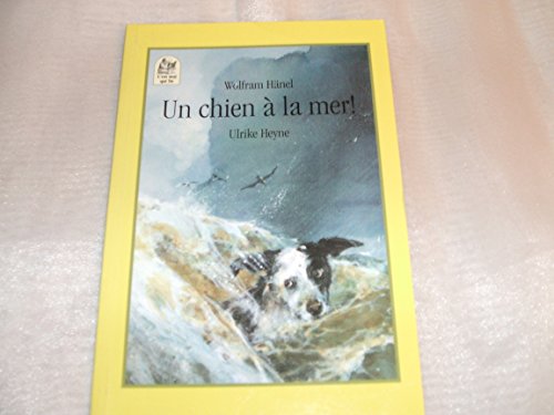 Stock image for Un chien  la mer! for sale by Better World Books