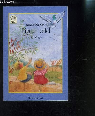 Beispielbild fr PIGEON VOLE ! Une histoire  tire-d'aile zum Verkauf von Ammareal