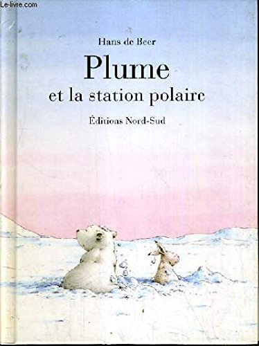 9783314212185: Plume et la station polaire