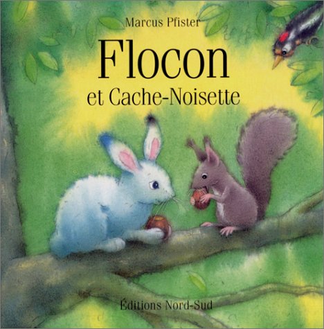 Flocon et Cache-Noisette - Pfister, Marcus