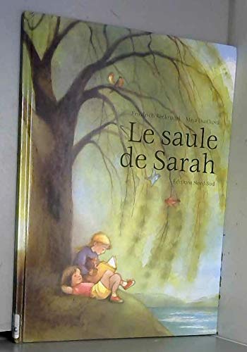Beispielbild fr Le Saule De Sarah zum Verkauf von RECYCLIVRE